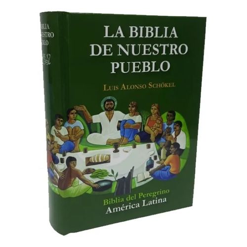 LA BIBLIA DE NUESTRO PUEBLO - VERSION DE LUIS ALONSO SCHOKEL