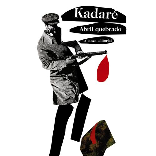 ABRIL QUEBRADO - ISMAIL KADARE