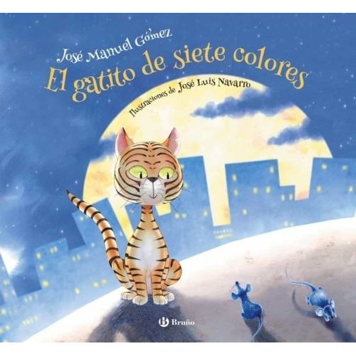 EL GATITO DE SIETE COLORES - JOSE MANUEL GOMEZ