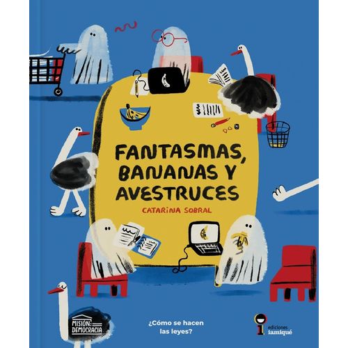 FANTASMAS, BANANAS Y AVESTRUCES - CATARINA SOBRAL