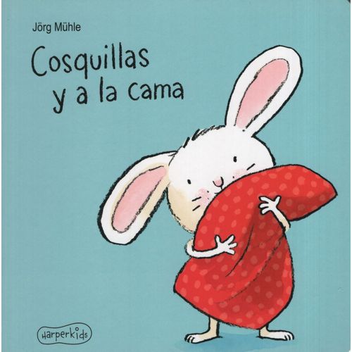 COSQUILLAS Y A LA CAMA - JORG MUHLE