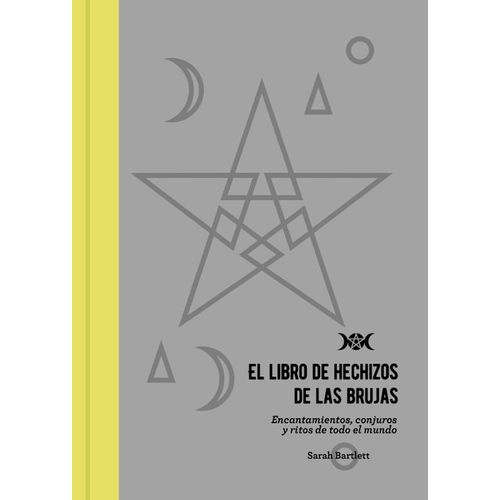 EL LIBRO DE HECHIZOS DE LAS BRUJAS - SARAH BARTLETT