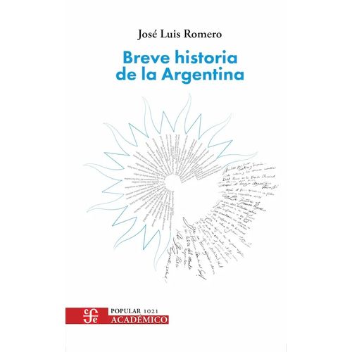 BREVE HISTORIA DE LA ARGENTINA - JOSE LUIS ROMERO