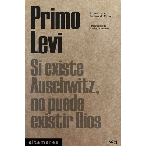 SI EXISTE AUSCHWITZ, NO PUEDE EXISTIR DIOS