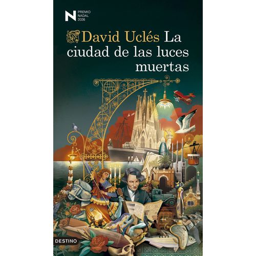 LA CIUDAD DE LAS LUCES MUERTAS - DAVID UCLES - PREMIO NADAL