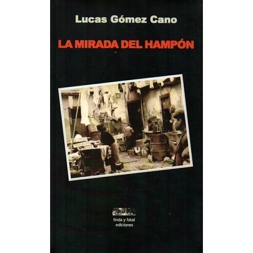 LA MIRADA DEL HAMPON - LUCAS GOMEZ CANO