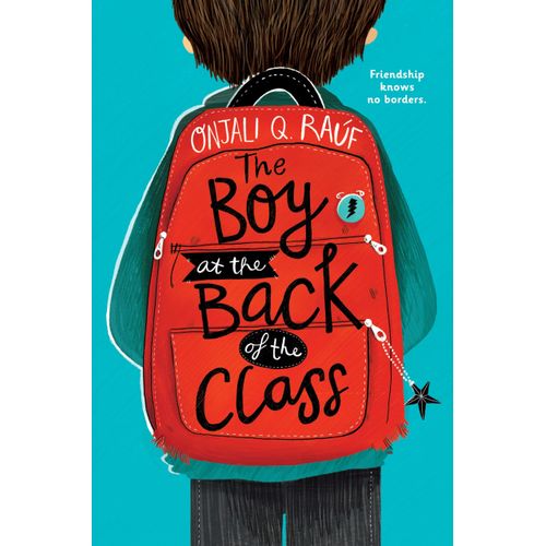 THE BOY AT THE BACK OF THE CLASS - ONJALI RAUF