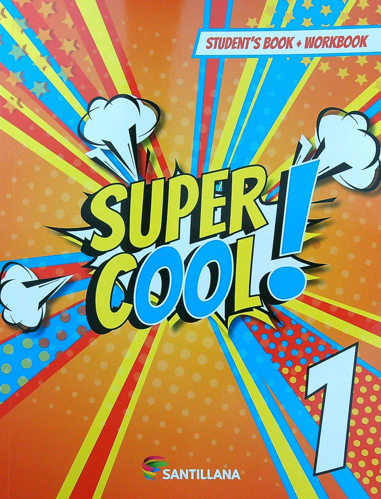 SUPER COOL 1 - STUDENT'S BOOK + WORKBOOK