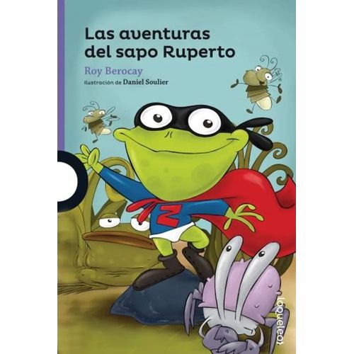 LAS AVENTURAS DEL SAPO RUPERTO - LOQUELEO MORADA