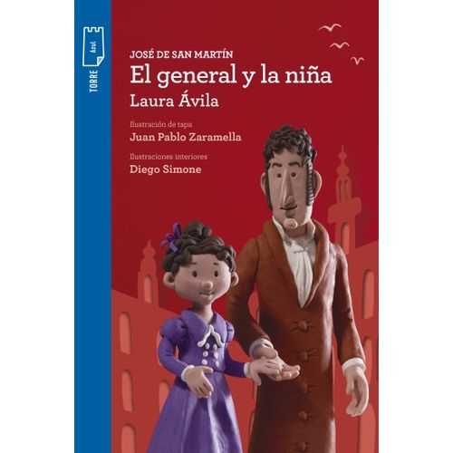 JOSE DE SAN MARTIN - EL GENERAL Y LA NIÑA - TORRE DE PAPEL A
