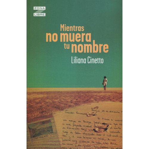 MIENTRAS NO MUERA TU NOMBRE - ZONA LIBRE