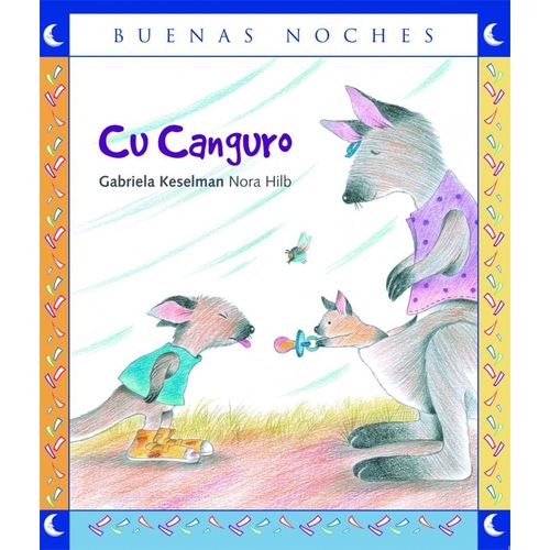 CU CANGURO - BUENAS NOCHES - GABRIELA KESELMAN