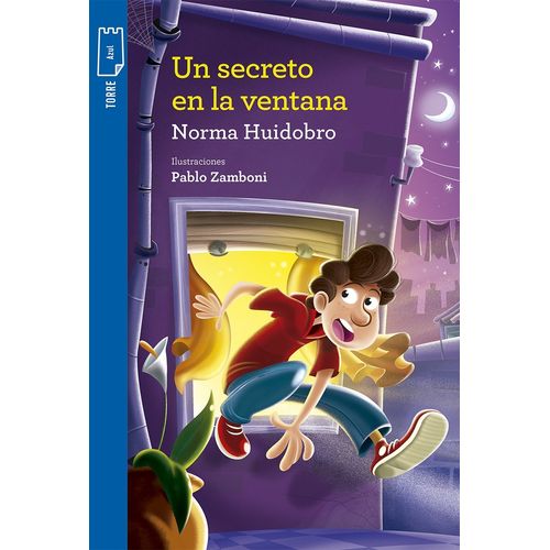 UN SECRETO EN LA VENTANA - TORRE DE PAPEL AZUL - N. HUIDOBRO