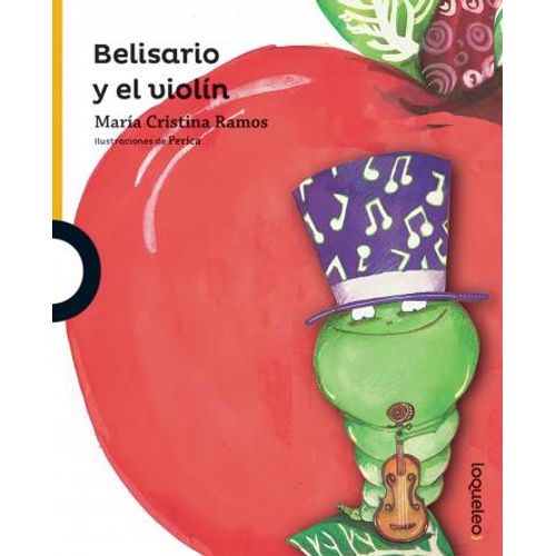 BELISARIO Y EL VIOLIN - LOQUELEO AMARILLA