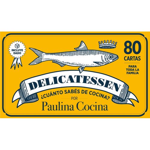 DELICATESSEN - ¿CUANTO SABES DE COCINA? - PAULINA COCINA
