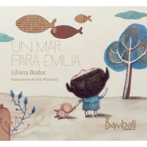 UN MAR PARA EMILIA - LILIANA BODOC / LUNA DE CARTULINA VIOLE