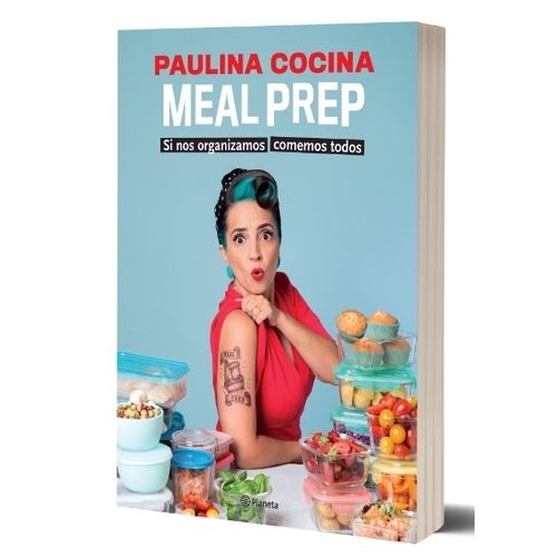 LIBRO MEAL PREP - PAULINA COCINA - SI NOS ORGANIZAMOS COMEMO