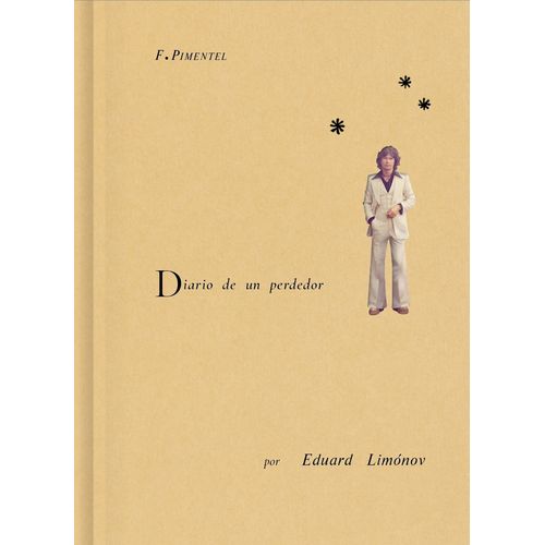 DIARIO DE UN PERDEDOR - EDUARD LIMONOV