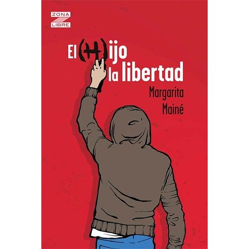 EL (H)IJO LA LIBERTAD - ZONA LIBRE - MARGARITA MAINE
