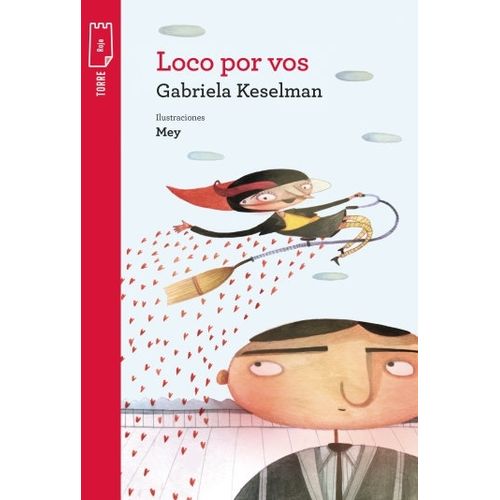 LOCO POR VOS - TORRE DE PAPEL ROJA - KESELMAN - REY