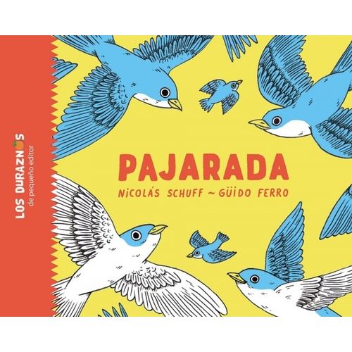 PAJARADA - LOS DURAZNOS - MAYUSCULA - CARTONE