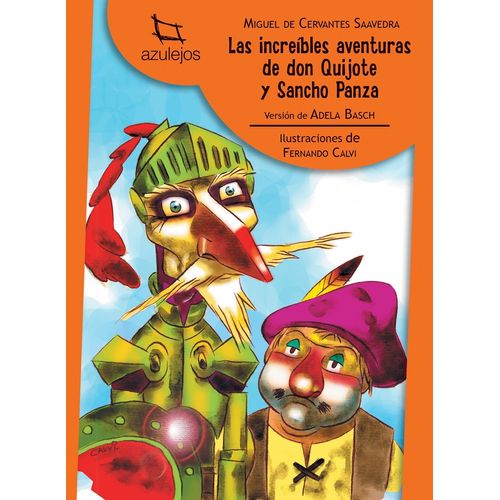 LAS INCREIBLES AVENTURAS DE DON QUIJOTE Y SANCHO PANZA - AZU
