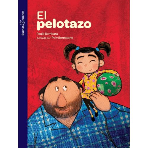 EL PELOTAZO - BUENAS NOCHES - PAULA BOMBARA - POLY BERNATENE