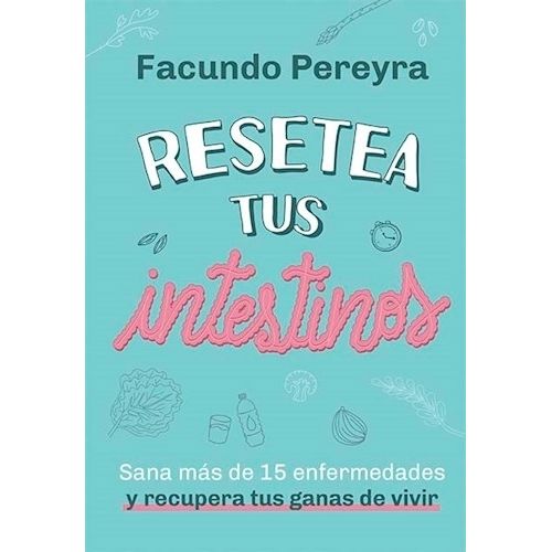 RESETEA TUS INTESTINOS - FACUNDO PEREYRA