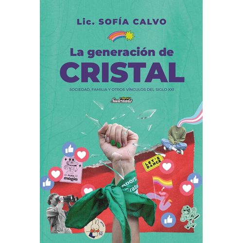 LA GENERACION DE CRISTAL - SOFIA CALVO