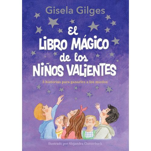 EL LIBRO MAGICO DE LOS NIÑOS VALIENTES