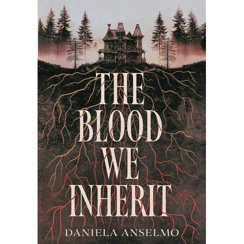 THE BLOOD WE INHERIT - DANIELA ANSELMO