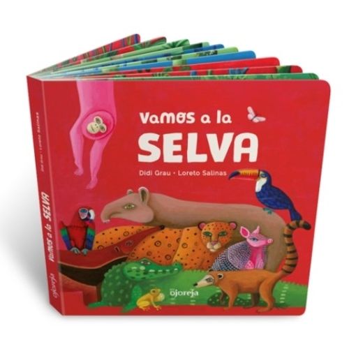 VAMOS A LA SELVA - DIDI GRAU / LORETO SALINAS - OJOREJA