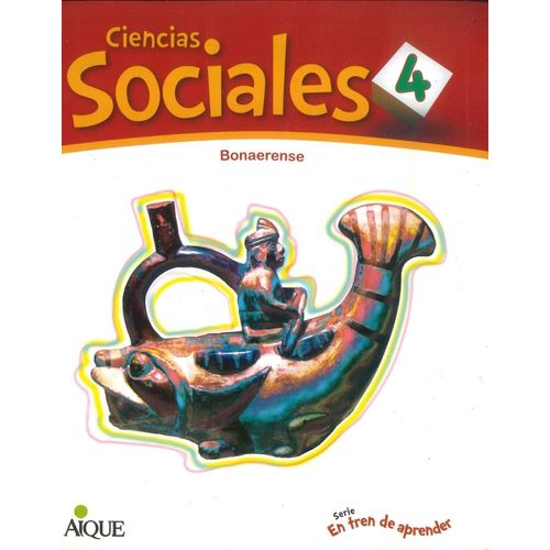 CIENCIAS SOCIALES 4 BONAERENSE - SERIE EN TREN DE APRENDER