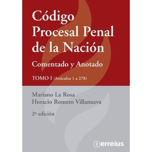 CODIGO PROCESAL PENAL DE LA NACION COMENTADO 2/ED. -  2 TOMO