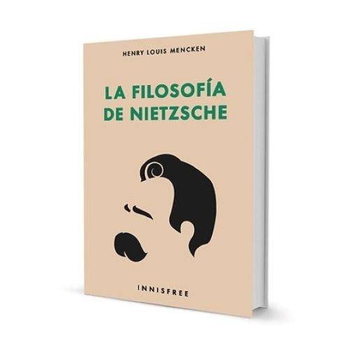 LA FILOSOFIA DE NIETZSCHE - HENRY LOUIS MENCKEN