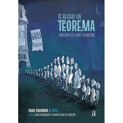 TE REGALO UN TEOREMA - MATEMATICA PARA ENAMORAR