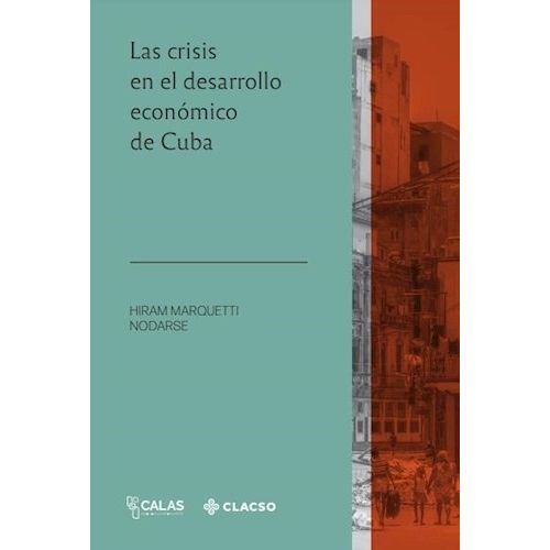 LA CRISIS EN EL DESARROLLO ECONOMICO DE CUBA