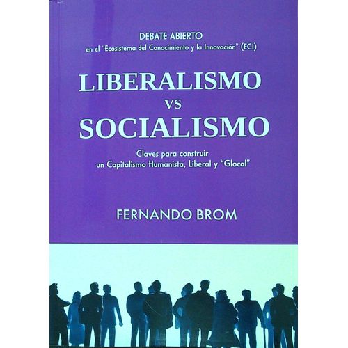 LIBERALISMO VS SOCIALISMO - FERNANDO BROM
