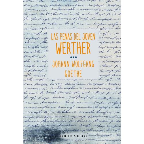 LAS PENAS DEL JOVEN WERTHER - JOHANN WOLFGANG VON GOETHE