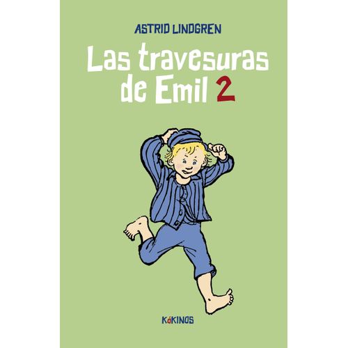 LAS TRAVESURAS DE EMIL 2 - ASTRID LINDGREN