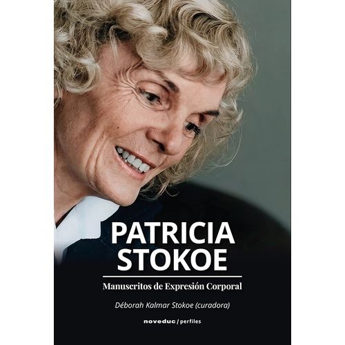 PATRICIA STOKOE - MANUSCRITOS DE EXPRESION CORPORAL