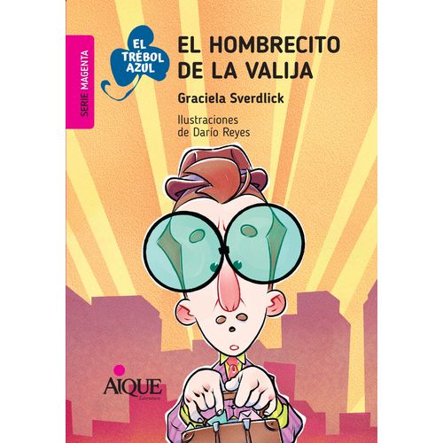 EL HOMBRECITO DE LA VALIJA - GRACIELA SVERDLICK