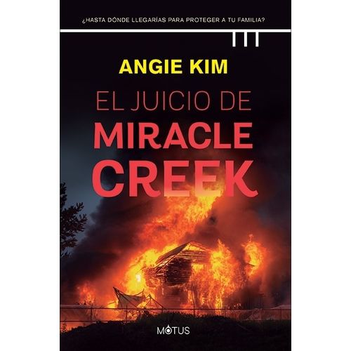 EL JUICIO DE MIRACLE CREEK - ANGIE KIM
