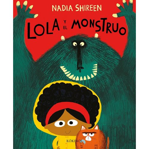 LOLA Y EL MONSTRUO - NADIA SHIREEN