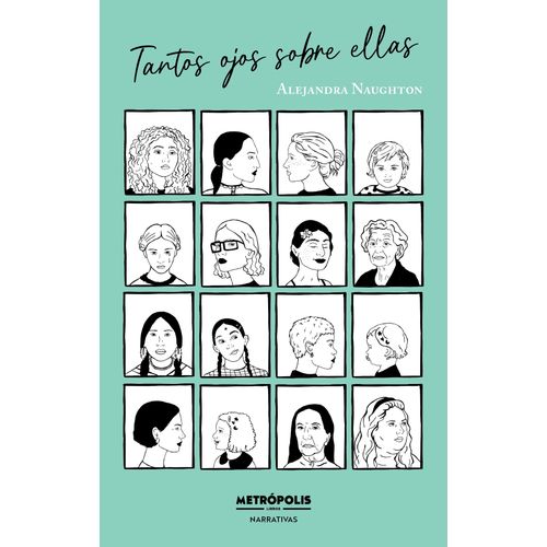 TANTOS OJOS SOBRE ELLAS - ALEJANDRO NAUGHTON