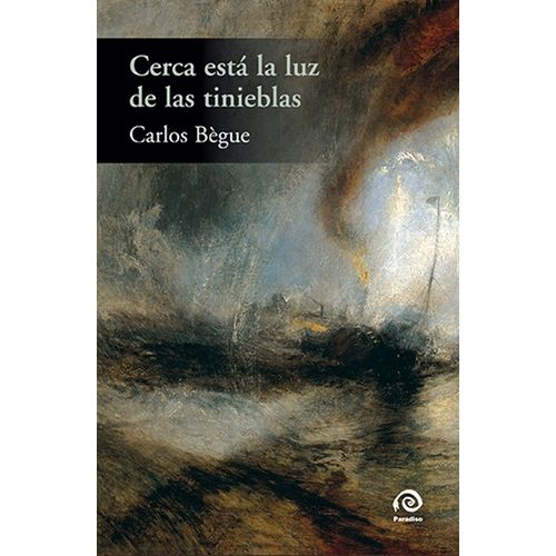 CERCA ESTA LA LUZ DE LAS TINIEBLAS - CARLOS BEGUE