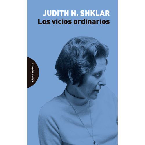 LOS VICIOS ORDINARIOS - JUDITH N. SHKLAR