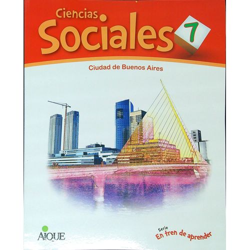 CIENCIAS SOCIALES 7 CABA - SERIE EN TREN DE APRENDER