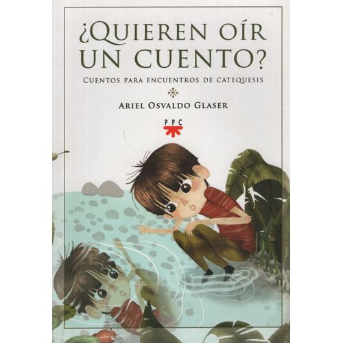 QUIEREN OIR UN CUENTO ? CUENTOS PARA ENCUENTROS DE CATEQUESI