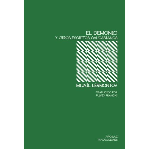 EL DEMONIO Y OTROS ESCRITOS CAUCASIANOS - MIJAIL LERMONTOV